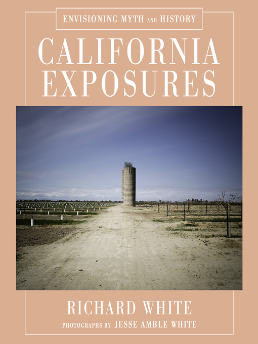 Title details for California Exposures by Richard White - Available